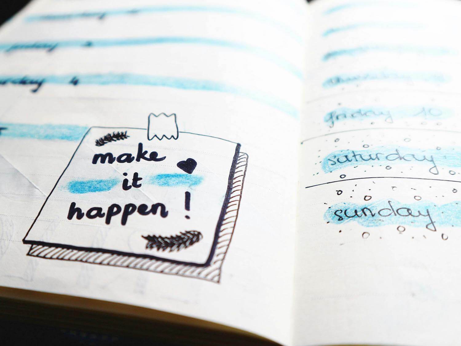Make it happen scribbled in a journal